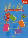 Collection fil à fil. Lecture CE2. Livre de l'élève. Per la Scuola elementare