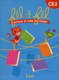 Collection fil à fil. Lecture CE2. Livre de l'élève. Per la Scuola elementare