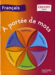 A portée de mots. Livre de l'élève. CE2-CM1. Per la Scuola elementare