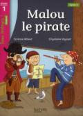 Malou le pirate. Niveau 1. Tous lecteurs! Livre de l'élève. Per la Scuola elementare