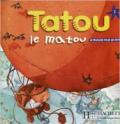 Tatou le matou. Livre de l'élève. Per la Scuola elementare: 1