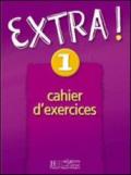 Extra. Cahier d'exercices. Per la Scuola media: 1