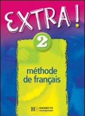 Extra. Livre de l'élève. Per la Scuola media: 2