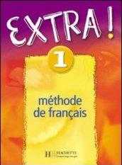 Extra. Livre de l'élève. Per la Scuola media: 1