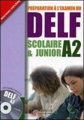 DELF A2 SCOLAIRE ET JUNIOR