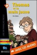 Thomas Et La Main Jaune with CD. Lire En Francais Facile A1/A2