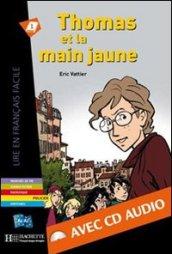 Thomas Et La Main Jaune with CD. Lire En Francais Facile A1/A2