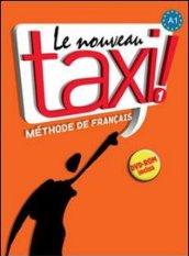 Le nouveau taxi! Livre de l'élève. Per le Scuole superiori. Con DVD-ROM. 1.