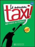 Le nouveau taxi! Livre de l'élève. Per le Scuole superiori. Con DVD-ROM. 2.