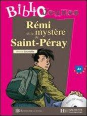 Remy et le mystere de St-Peray. Con CD Audio