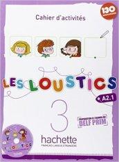 Les loustics. Cahier d'activites. Con CD Audio. Con espansione online. Vol. 3