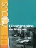 Focus. Grammaire du francais. Con Corriges-Parcours. Con CD Audio. Con espansione online