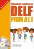 Delf prim. A1.1. Livre de l'élève. Con CD Audio