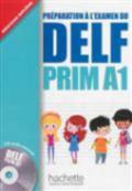 Delf prim. A1. Livre de l'élève. Con CD Audio