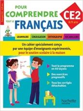 Pour comprendre tout le francais. CE2. Grammaire, conjugaison, orthographe. Per la Scuola elementare