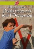 J'avais treize ans sous l'occupation