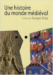Une histoire du monde médiéval. Per il Liceo linguistico