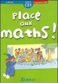 Place aux maths! Fichier de l'élève, CE1. Per la Scuola elementare