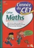 Cahier de maths. L'année du CE1. Per la Scuola elementare