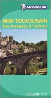 Midi-Toulousain. Des Pyrénées à l'Aubrac