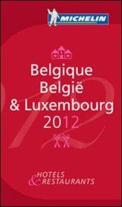 Belgique-Belgïe & Luxembourg 2012. La guida rossa. Ediz. francese e tedesca