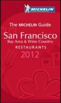 San Francisco 2012. Bay area & wine country. Restaurants. La Guida Michelin. Ediz. inglese