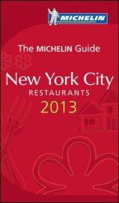 Guida Michelin. Alberghi e ristoranti - New York 2013