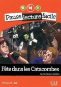 Fete dans les catacombes. Con CD Audio