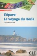 L'Epave ; Le voyage du Horla Niveau 2