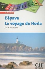 L'Epave ; Le voyage du Horla Niveau 2