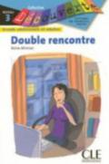 Double Rencontre (Level 3)