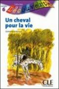 Un cheval pour la vie. Per la Scuola secondaria di primo grado