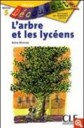 L'arbre et les lycéens. Per le Scuole superiori