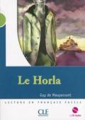 Le Horla : Lecture en français facile, Niveau 2 (1CD audio)