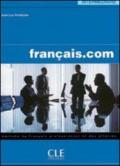 Francais.com. Intermediaire/avancé. Per le Scuole superiori