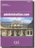 Administration.com. Per gli Ist. Tecnici e professionali (Collection.com-activités)