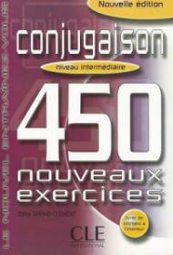 Conjugaison 450 Nouveaux Exercices: Niveau Intermediaire