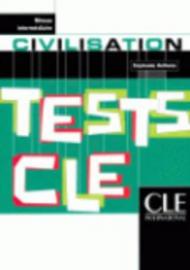 TESTS CLE - CIVILISATION - NIVEAU INTERMEDIAIRE