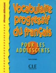 Vocabulaire progressif du francais pour les adolescents.