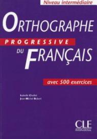 ORTHOGRAPHE PROGRESSIVE DU FRANCAIS