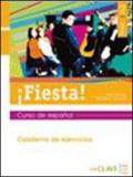 ¡Fiesta! Cuaderno de ejercicios. Per le Scuole superiori: 2