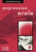 Collection compétences. Expression orale. Per le Scuole superiori. Con CD Audio