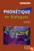Phonétique en dialogues. Débutant (A1/A2). Con CD-Audio