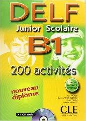 Nouveau Delf. Junior et scolaire. B1. Per le Scuole superiori. Con CD Audio