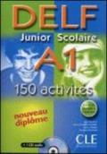 Nouveau Delf. Junior et scolaire. A1. Per le Scuole superiori. Con CD Audio