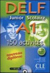 Nouveau Delf. Junior et scolaire. A1. Per le Scuole superiori. Con CD Audio