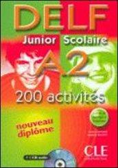 Nouveau Delf. Junior et scolaire. A2. Per le Scuole superiori. Con CD Audio