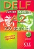 Nouveau Delf junior scolaire. A2. Livret de corigés. Per la Scuola magistrale