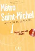 Metro Saint-Michel: Methode De Francais Cahier D' Exercices