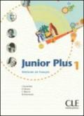 Junior plus. Livre de l'élève. Per la Scuola secondaria di primo grado. 1.